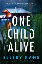 Book cover of One Child Alive by Ellery Kane