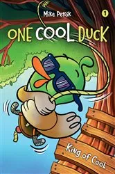 Book cover of One Cool Duck #1 by Mike Petrik