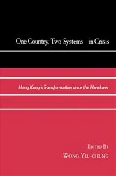 Book cover of One Country, Two Systems In Crisis by Wong