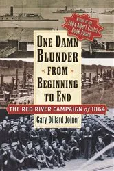 Book cover of One Damn Blunder from Beginning to End by Gary Dillard Joiner