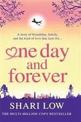 Book cover of One Day and Forever by Shari Low
