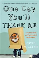 Book cover of One Day You'll Thank Me by Unknown