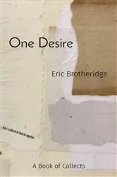 Book cover of One Desire by Eric Brotheridge