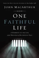 Book cover of One Faithful Life by John F. MacArthur