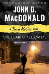 Book cover of One Fearful Yellow Eye by John D. MacDonald