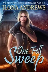Book cover of One Fell Sweep by Ilona Andrews