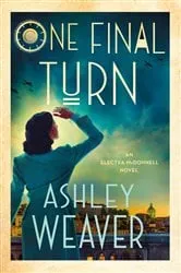 Book cover of One Final Turn by Ashley Weaver