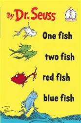 Book cover of One Fish Two Fish Red Fish Blue Fish by Dr. Seuss