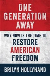 Book cover of One Generation Away by Brilyn Hollyhand