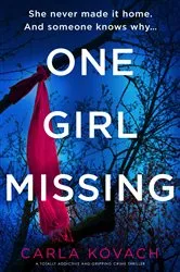 Book cover of One Girl Missing by Carla Kovach