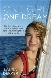 Book cover of One Girl One Dream by Laura Dekker