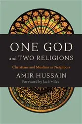 Book cover of One God and Two Religions by Amir Hussain