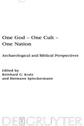 Book cover of One God – One Cult – One Nation by Reinhard G. Kratz
