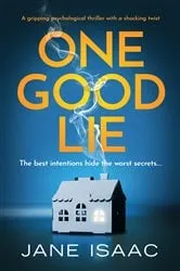 Book cover of One Good Lie by Jane Isaac