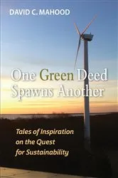 Book cover of One Green Deed Spawns Another by Mahood, David , C.