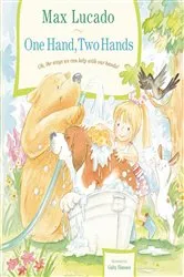 Book cover of One Hand, Two Hands by Max Lucado