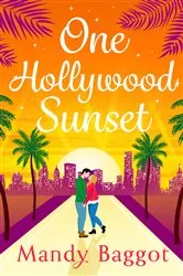 Book cover of One Hollywood Sunset by Mandy Baggot