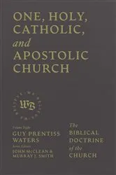 Book cover of One, Holy, Catholic, and Apostolic Church by Unknown