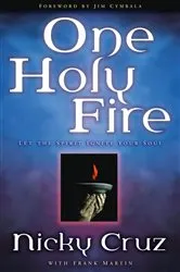 Book cover of One Holy Fire by Nicky Cruz