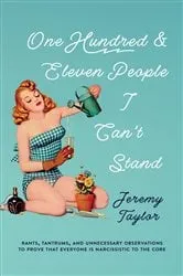 Book cover of One Hundred and Eleven People I Can't Stand by Jeremy Taylor