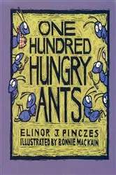 Book cover of One Hundred Hungry Ants by Elinor J. Pinczes