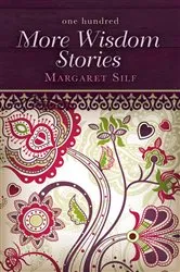 Book cover of One Hundred More Wisdom Stories by Margaret Silf