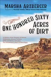 Book cover of One Hundred Sixty Acres of Dirt by Marsha Arzberger