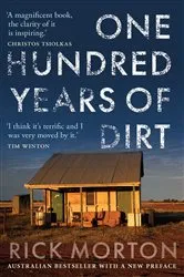 Book cover of One Hundred Years of Dirt by Rick Morton