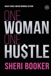 Book cover of One Hustle One Woman by Sheri Booker