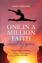 Book cover of One In A Million Faith by Tamekia Green-Judge