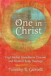 Book cover of One in Christ by Timothy   R. Gabrielli