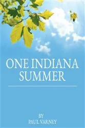 Book cover of ONE INDIANA SUMMER by Unknown