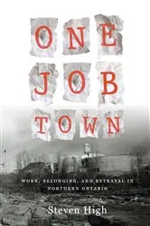 Book cover of One Job Town by Steven High