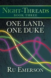 Book cover of One Land, One Duke by Ru Emerson