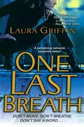 Book cover of One Last Breath by Laura Griffin