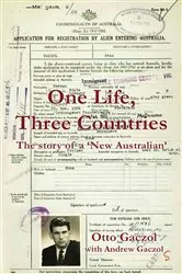Book cover of One Life, Three Countries by Otto Gaczol