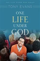 Book cover of One Life Under God by Tony Evans