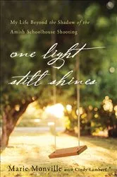 Book cover of One Light Still Shines by Marie Monville
