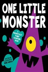 Book cover of One Little Monster by Mark Gonyea