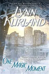 Book cover of One Magic Moment by Lynn Kurland