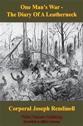 Book cover of One Man’s War — The Diary Of A Leatherneck by Unknown