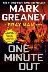 Book cover of One Minute Out by Mark Greaney