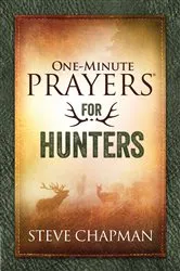 Book cover of One-Minute Prayers for Hunters by Unknown