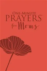 Book cover of One-Minute Prayers for Moms (Milano Softone) by Hope Lyda