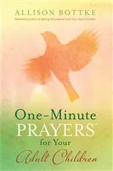 Book cover of One-Minute Prayers for Your Adult Children by Allison Bottke
