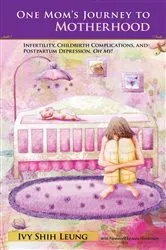 Book cover of One Mom’S Journey to Motherhood by Unknown
