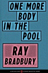 Book cover of One More Body in the Pool by Ray Bradbury