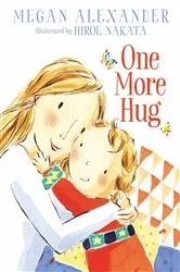 Book cover of One More Hug by Megan Alexander