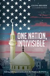 Book cover of One Nation, Indivisible by Celene Ibrahim