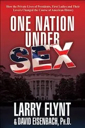 Book cover of One Nation Under Sex by Larry Flynt